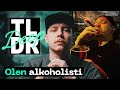 Olen alkoholisti tldr deep