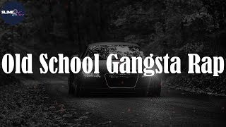 Old School Gangsta Rap Hits - Missy Elliott, 2Pac, G-Unit, Snoop Dogg, Nelly