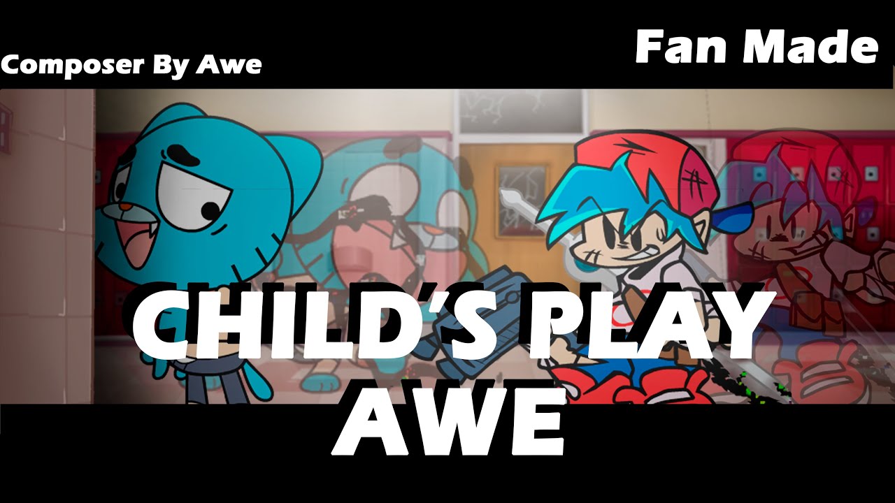 Childs Play Awe (Credits In The Description)