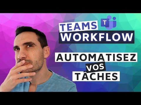 Comment utiliser Teams Workflow ?