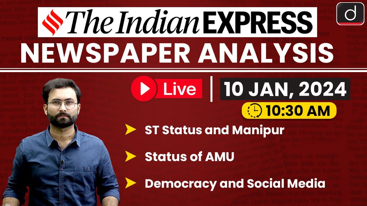 Newspaper Analysis | The Indian Express | 10 Jan 2024 | Drishti IAS English - Live on YouTube
