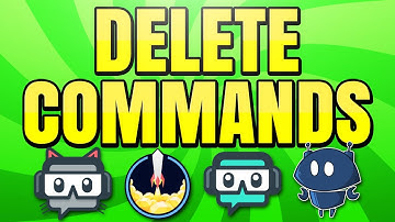 How to Delete Commands as a Mod on Twitch (Nightbot, Streamlabs Chatbot, StreamElements, Cloudbot)
