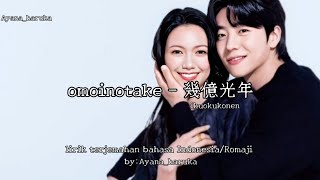 omoinotake - 幾億光年 ikuokukonen (lirik terjemahan bahasa Indonesia/Romaji) OST Eye Love You