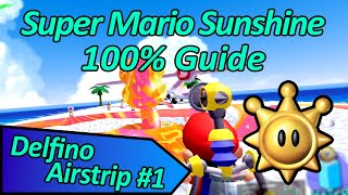 Delfino Airstrip - Super Mario Sunshine 100% Guide