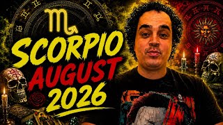 Scorpio! This Got Personal.. May Trigger You Like Crazy! August 2026 Camera Feed