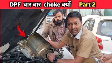 Why does DPF get choked repeatedly Part 2