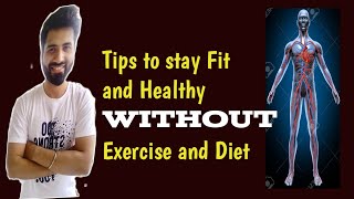 Easy tips to stay fit n healthy without ...