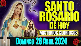 EL SANTO ROSARIO DE HOY DOMINGO 28 DE ABRIL 2024 MISTERIOS GLORIOSOS   EL SANTO ROSARIO