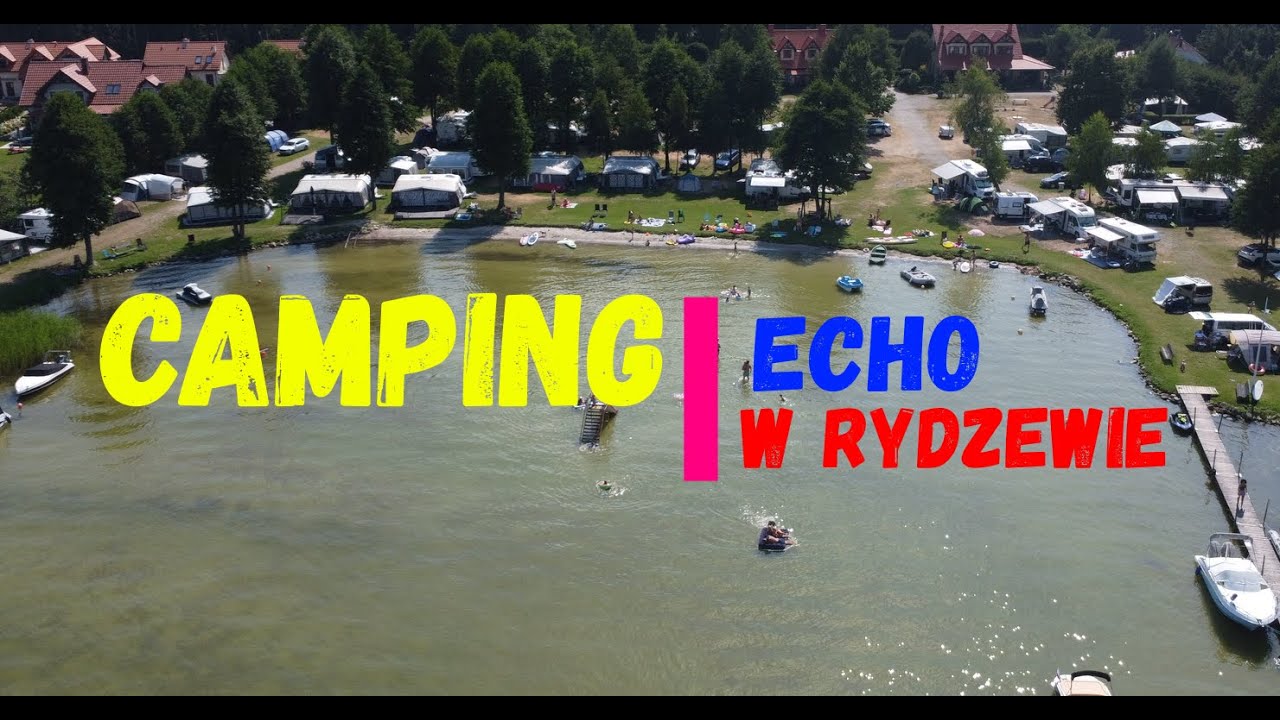 Szkoła Podstawowa W Rydzewie Gmina Miłki Camping Echo w Rydzewie, jak wygląda i na co możemy liczyć (vlog #55