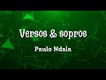 Versos & sopros - Paulo Ndala | Indie Rock - Rock Poético