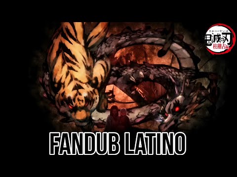 Kimetsu No Yaiba. El Tigre y El Dragón(Fandub Latino)