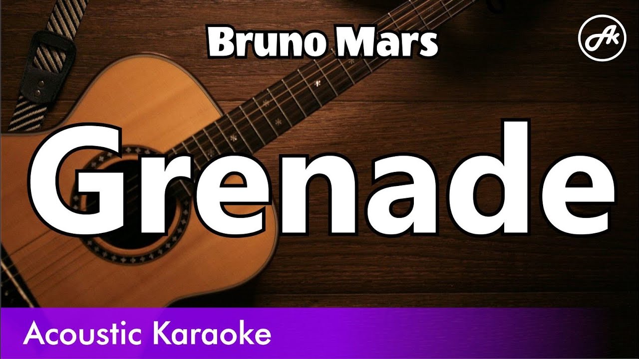 Bruno Mars - Grenade (karaoke acoustic) Bruno Mars - Grenade (karaoke acoustic)