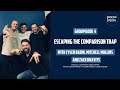 Escaping The Comparison Trap with Tyler Babin, Mitchell Mullins &amp; Zack Kravits