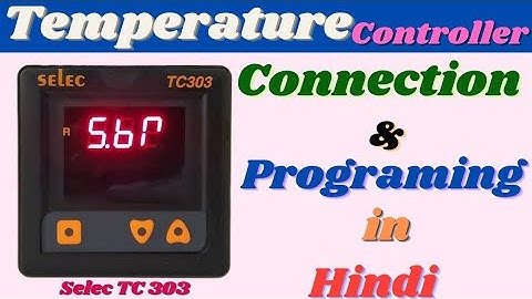 Selec tc303 temperature controller connection & programming hindi