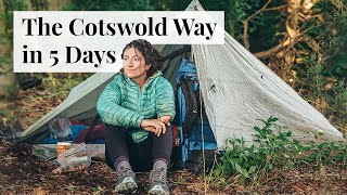 5 Days Wild Camping and Thru-hiking on the Cotswold Way | Walking from Chipping Campden to Bath