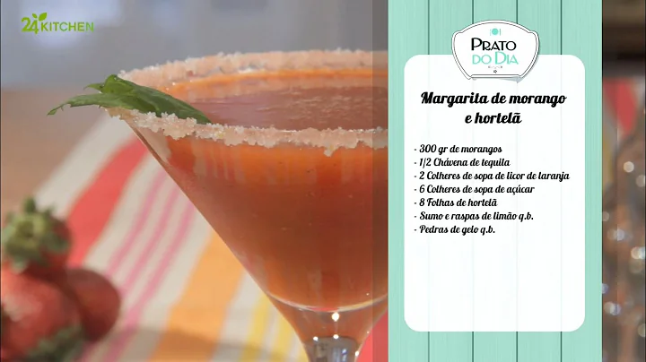 Margarita de Morango e Hortel | Prato do Dia 2