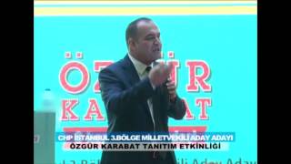 Özgür Karabat Aday Adaylık tanıtım gecesi