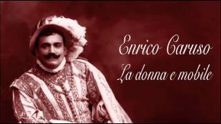 Enrico Caruso - La donna e mobile / cleaned by Maldoror