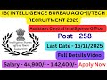 Intelligence Bureau ACIO-||/ TECH Recruitment 2025| Intelligence Officer Job| Jobsaathi #govtjob