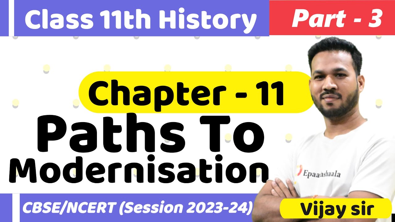 NCERT Class 11 History Chapter 11 | Paths to Modernisation | Part 3 ...