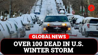 Deadly Winter Storm Kills Over 100 Across U.S. As More Snow Looms