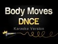 DNCE - Body Moves (Karaoke Version)