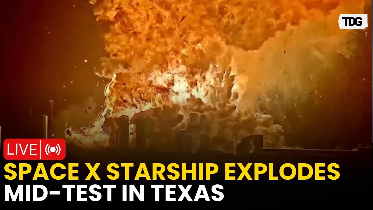 Space X Starship blast LIVE | Big explosion rocks Elon Musk's SpaceX base during Starship testing