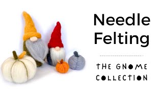 Needle felting - Gnomes