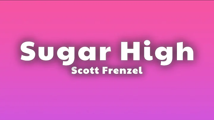 Scott Frenzel - Sugar High (Lyrics)