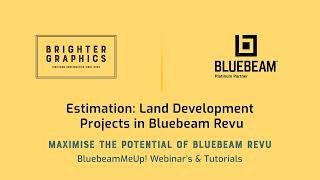 Estimating: Land Development Projects in Bluebeam Revu, Brighter Graphics' Bluebeam Tutorials
