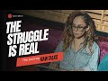 The Journey: Raw Talks | The Struggle