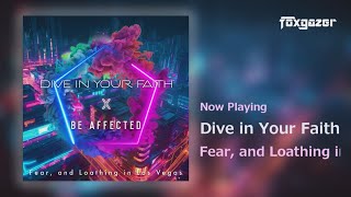 [Mashup] Dive in Your Faith x Be Affected