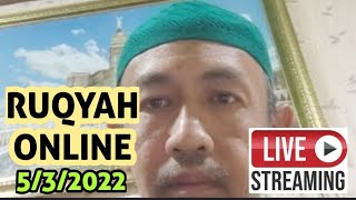 RUQYAH ONLINE LIVE SIARAN LANGSUNG (5/32022)