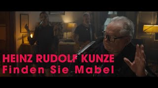 Heinz Rudolf Kunze - Finden Sie Mabel (offizielles Musikvideo 2021)