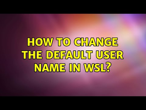 How to change the default user name in WSL?