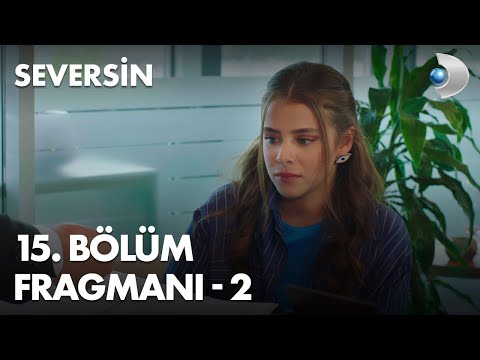 Seversin 15. Bölüm Fragmanı - 2