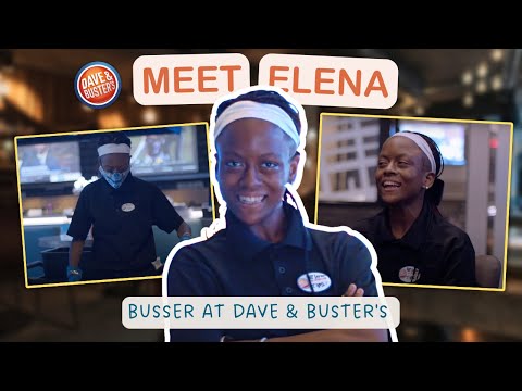 Elena: Busser at Dave & Buster's | Stories of Dave & Busters