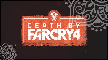 Death by Far Cry 4 [EUROPE]