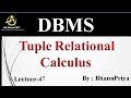 Tuple Relational Calculus (TRC) | Explanation by BhanuPriya | Lec-47 |