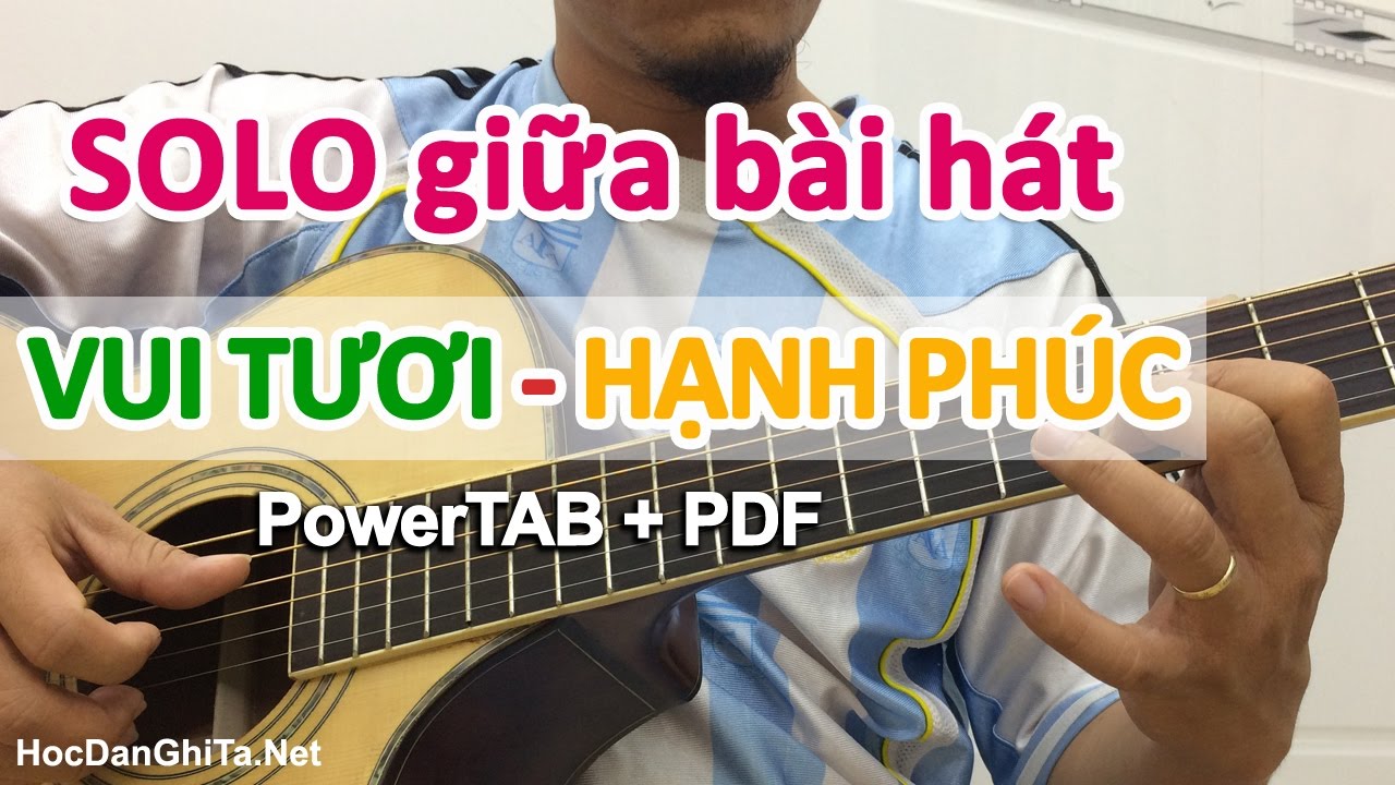 Hướng dẫn câu SOLO giữa bài hát Vui tươi, Hạnh phúc | Học guitar online | HocDanGhiTa Net - YouTube
