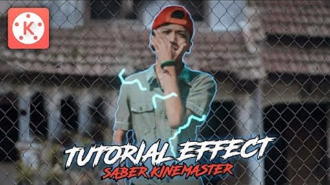 Cara Membuat Effect SABER Di Kinemaster