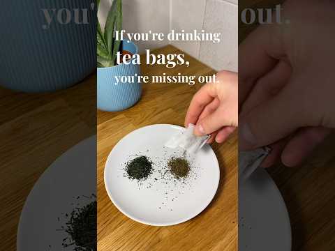 Why tea bags