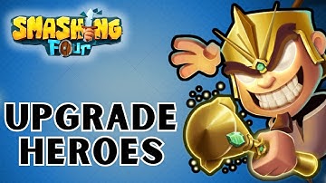How to Upgrade Heroes on Smashing Four? 2024 | Smashing Four