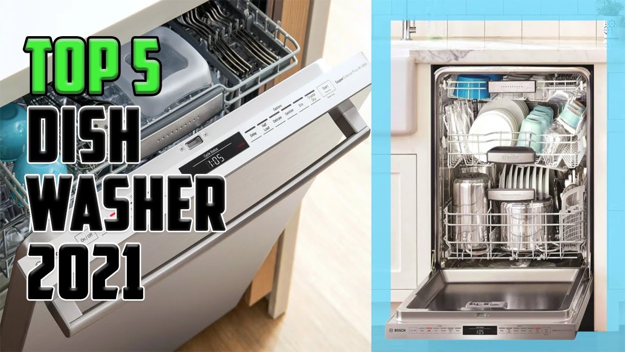 Top 5 Best Dishwashers | The Best Dishwashers 2021