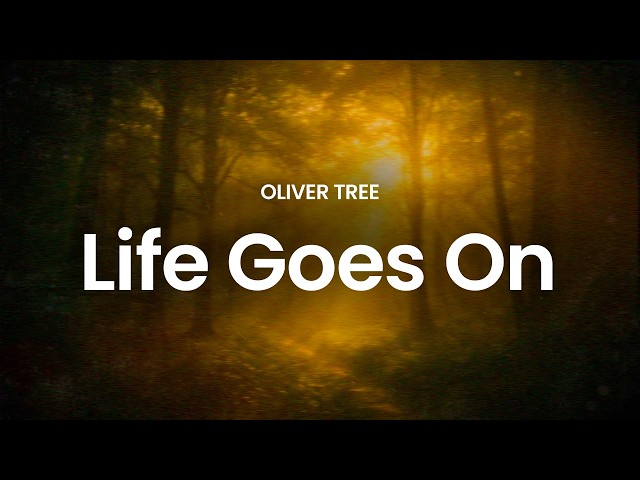 Oliver Tree - Life Goes On (lyrics)