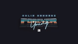 Colin Hennerz  - Forever Young (Official Lyric Video)