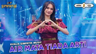 AIR MATA TIADA ARTI - EVALIA - SIMPATIK MUSIC