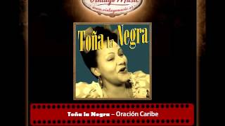 Toña la Negra – Oración Caribe