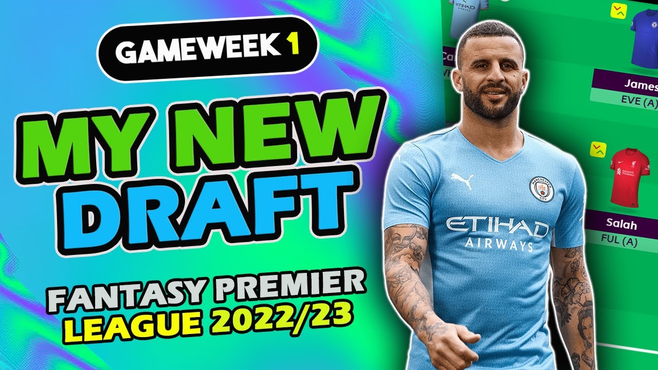 MY NEW GAMEWEEK 1 FPL DRAFT | FPL GW 1 DRAFT  | Fantasy Premier League 2022/23
