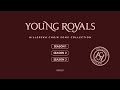 Young Royals Hillerska Choir Song Collection S1 S3 Young Royals Hillerska Choir Song Collection S1 S3